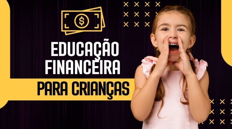 Educação Financeira para Crianças