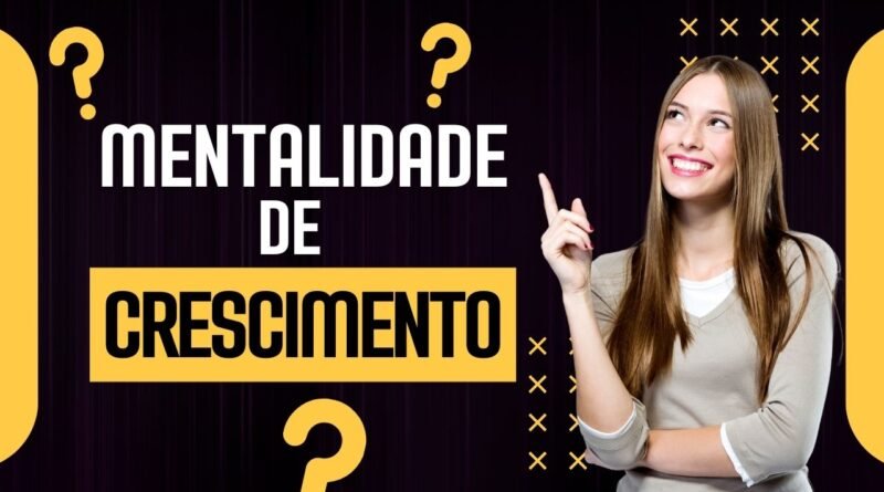 mentalidade de crescimento