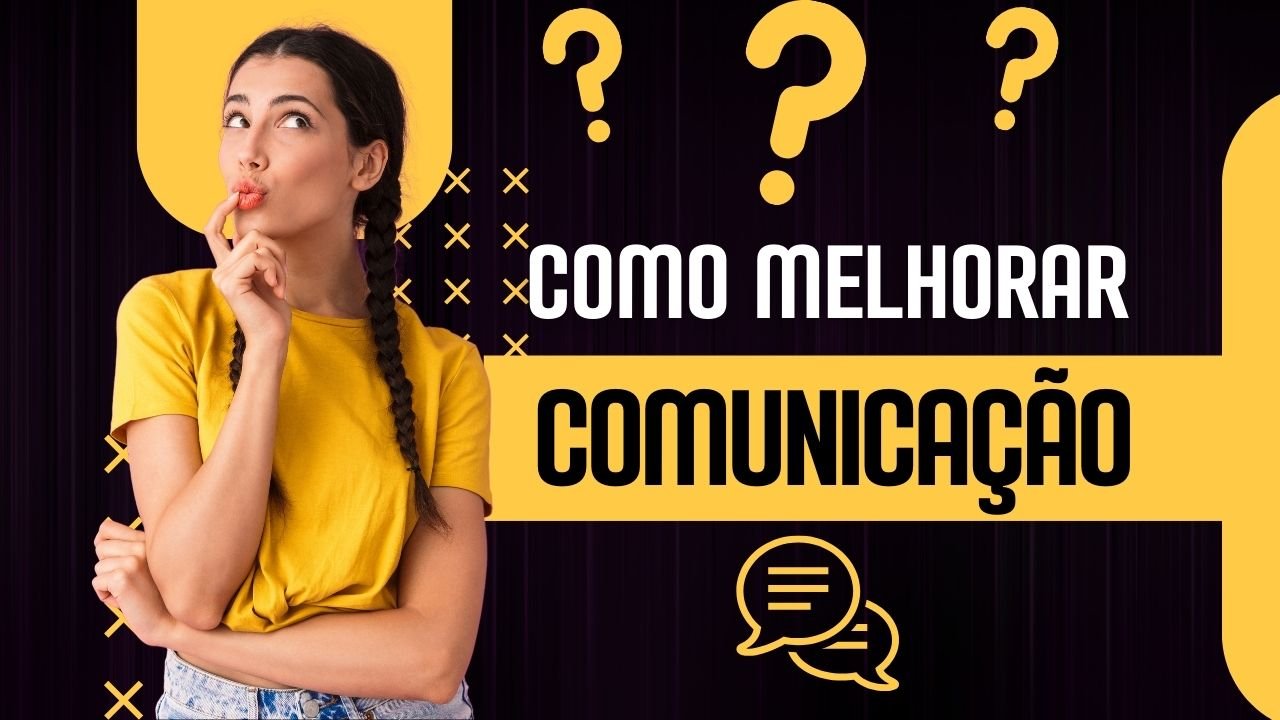 Como Melhorar a Comunicação e Se Tornar Mais Persuasivo